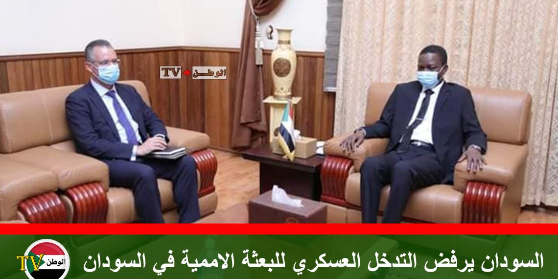 السودان يرفض التدخل العسكري للبعثة الاممية في السودان